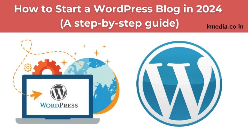 How to Start a WordPress Blog in 2024