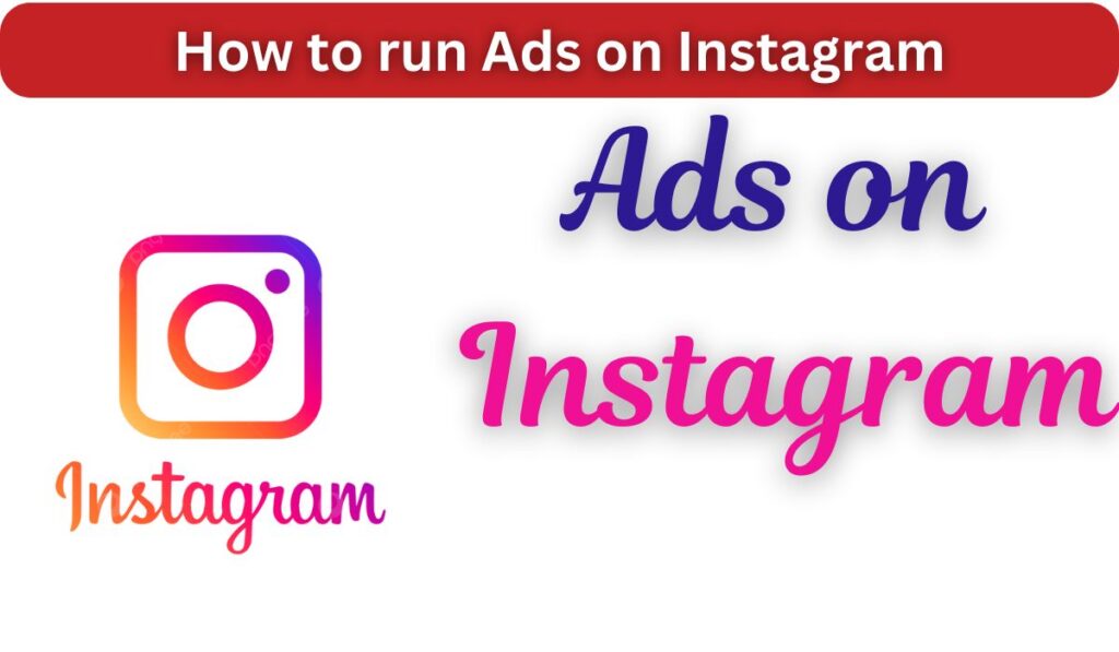 How to run Ads on Instagram